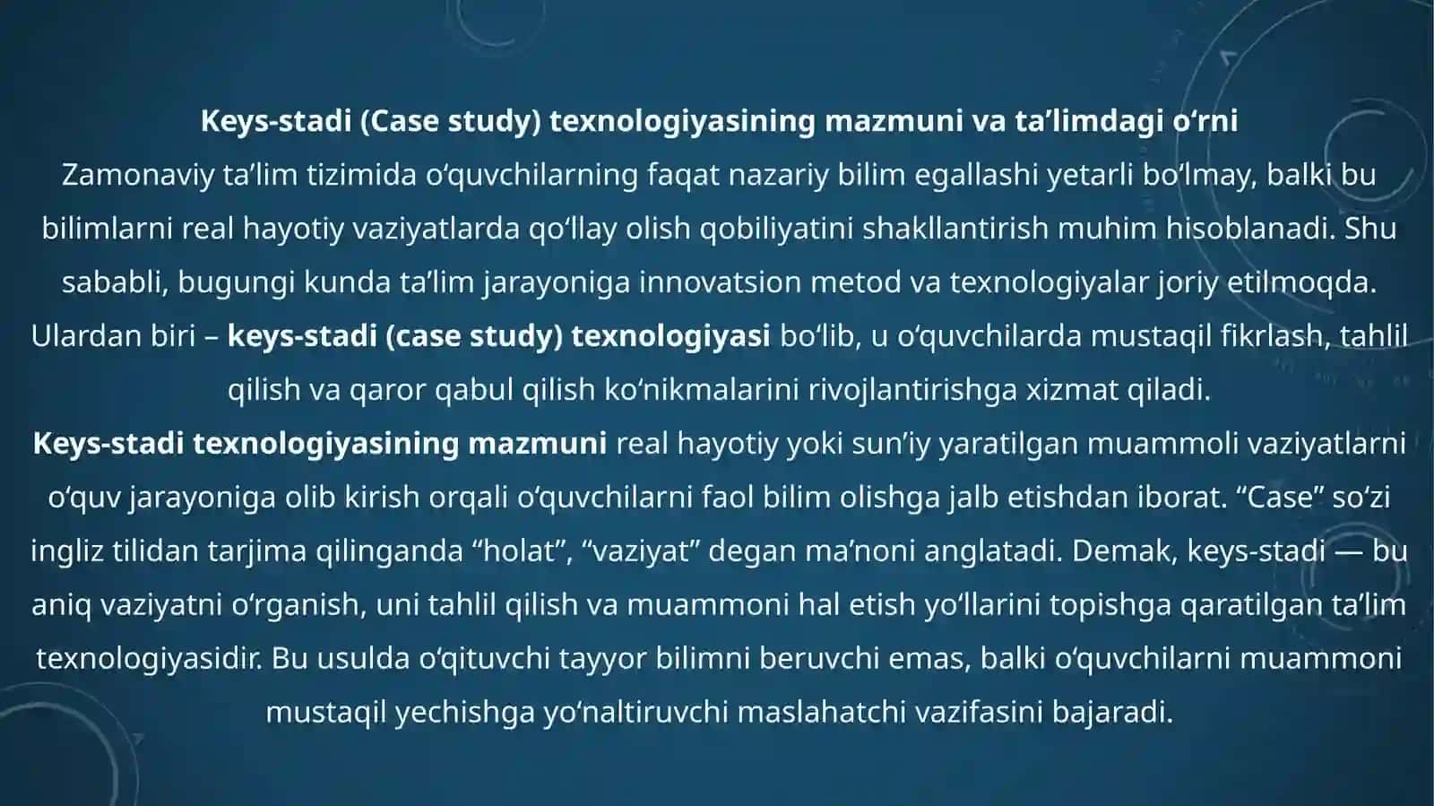 Keys-stadi(Case study) texnologiyasi va o‘yintexnologiyasi 3