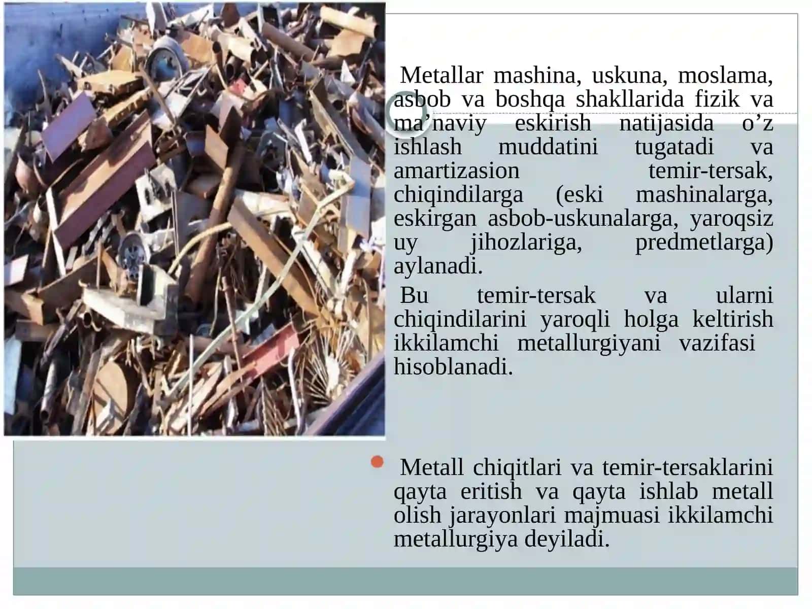 Metallarni ikkilamchi metallurgiyasi to’g’risida umumiy ma’lumot 3