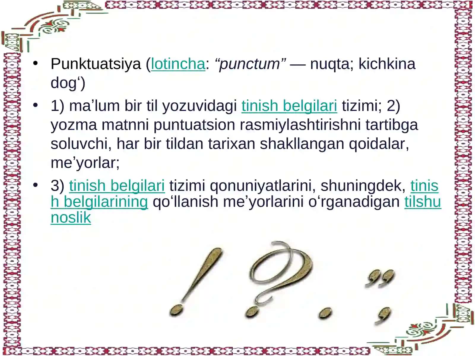 Punktuatsiya tarixi. O'zbek punktuatsiyasi muammolari 3