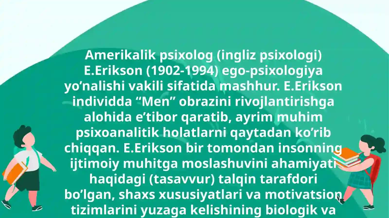 Eriksonning haxs rivojlanishi psixoijtimoiy nazariyasi 3