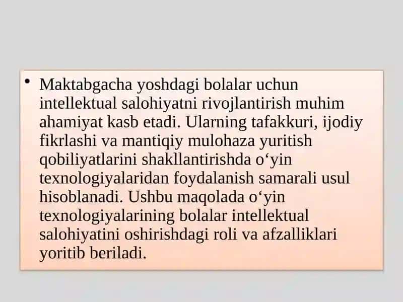 Mavzu:Maktabgacha yoshdagi bolalarga  o`yin texnalogiyalaridan foydalanib  intillektual salohiyati rivojlantirish 3