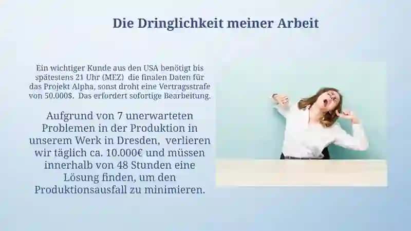 Die Dringlichkeit meiner Arbeit 3