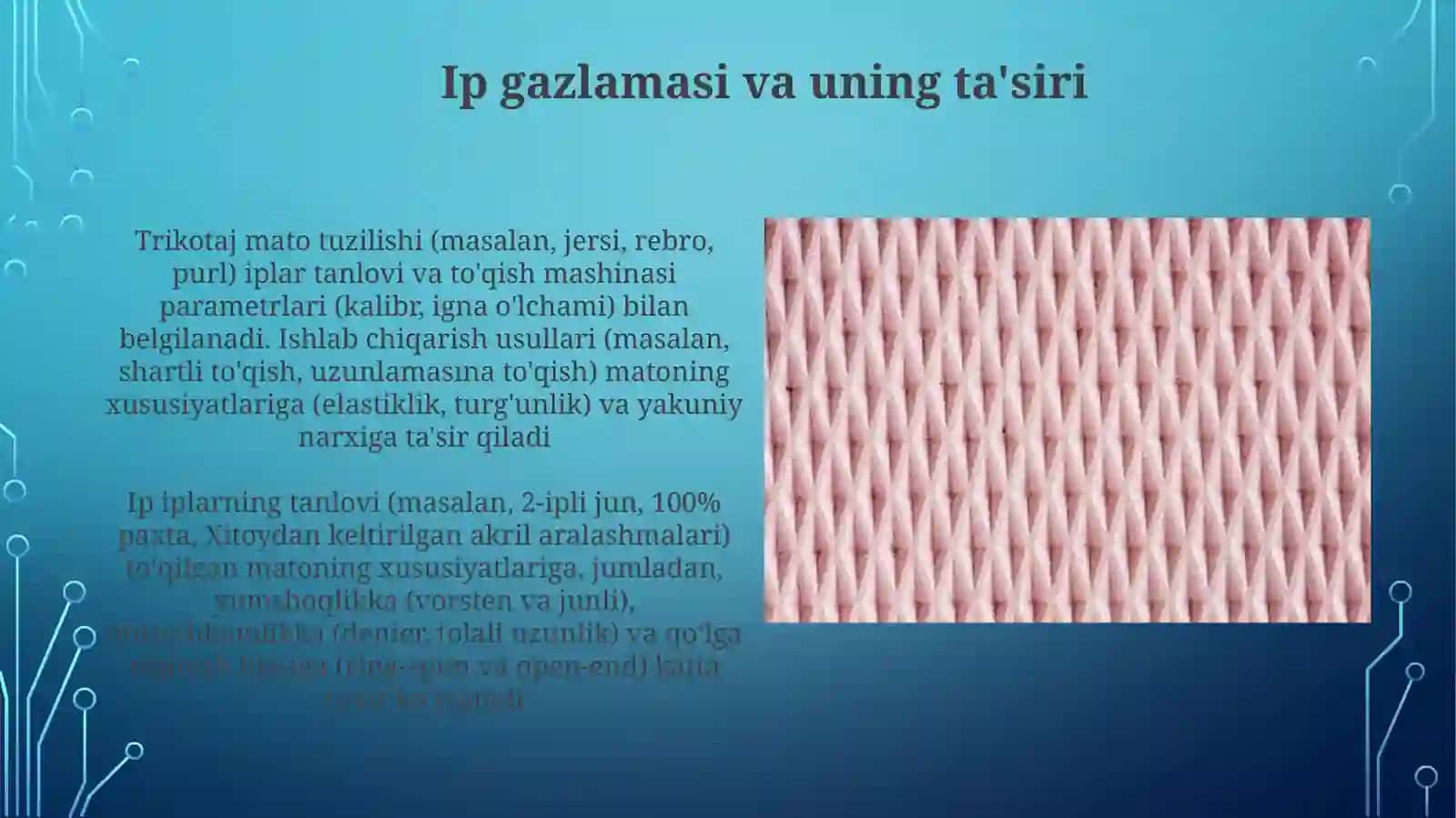 Yopqichli trikotaj to'qimalari, tuzilishi, hosil qilish usullari, xususiyatlari 3
