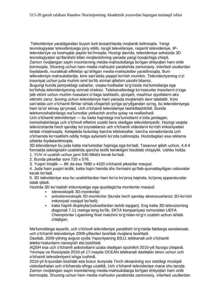 Televideniye yaratilgandan buyon turli bosqichlarda rivojlanib kelmoqda 3