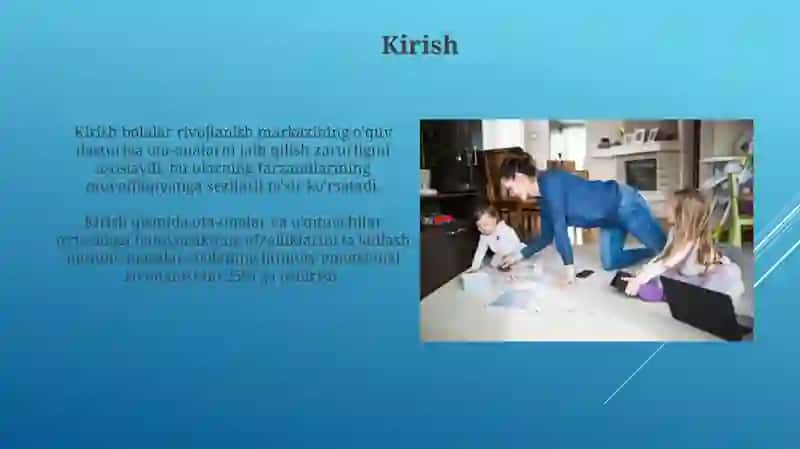 Rivojlantiruvchi markazda ota-onalar va pedagoglar o'rtasidagi hamkorlikni kuchaytirish usullari 3