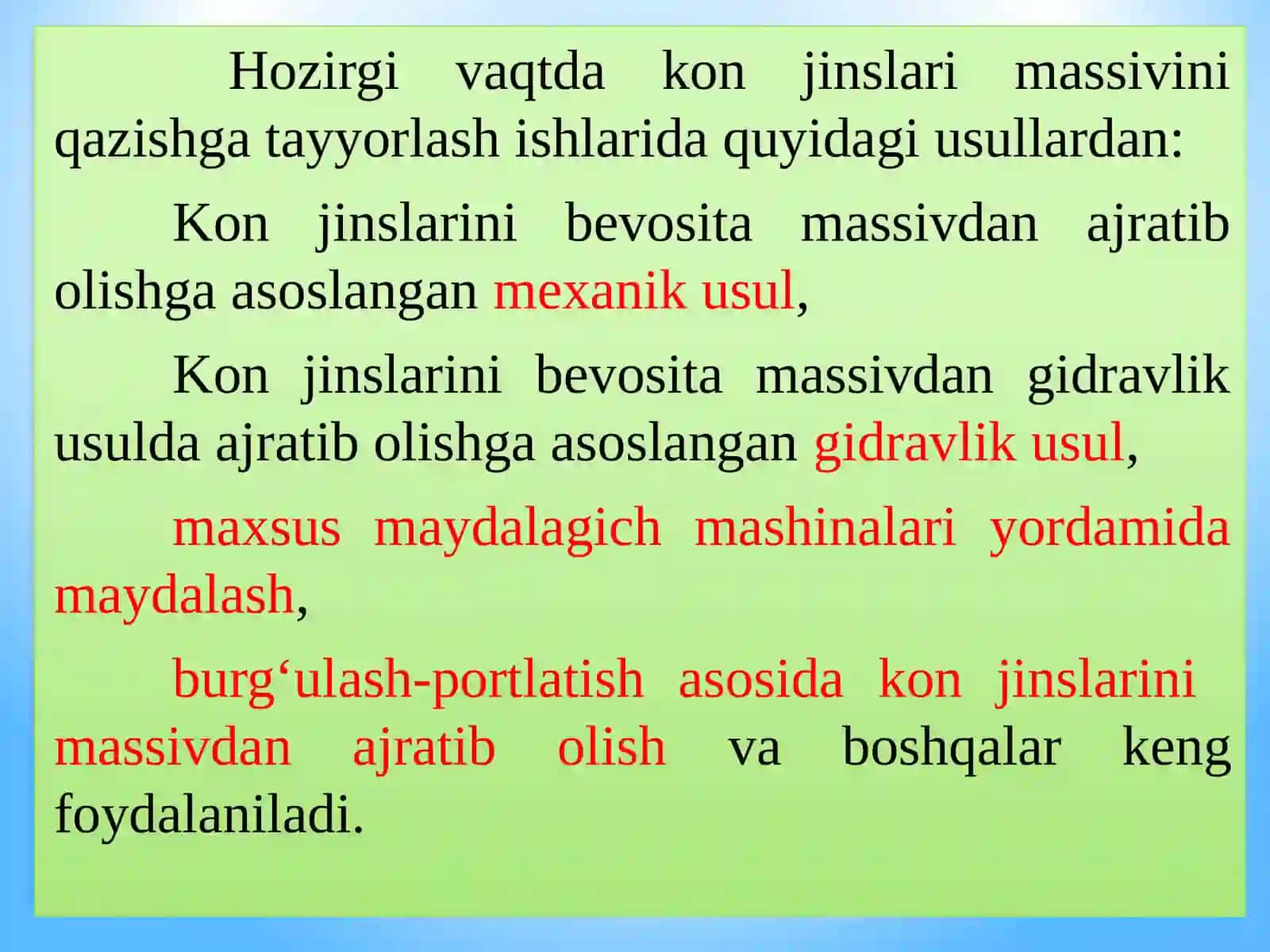 Kon jinslarini qazib olishga tayyorlash.Jinslarni portlatib buzish usullari. 3