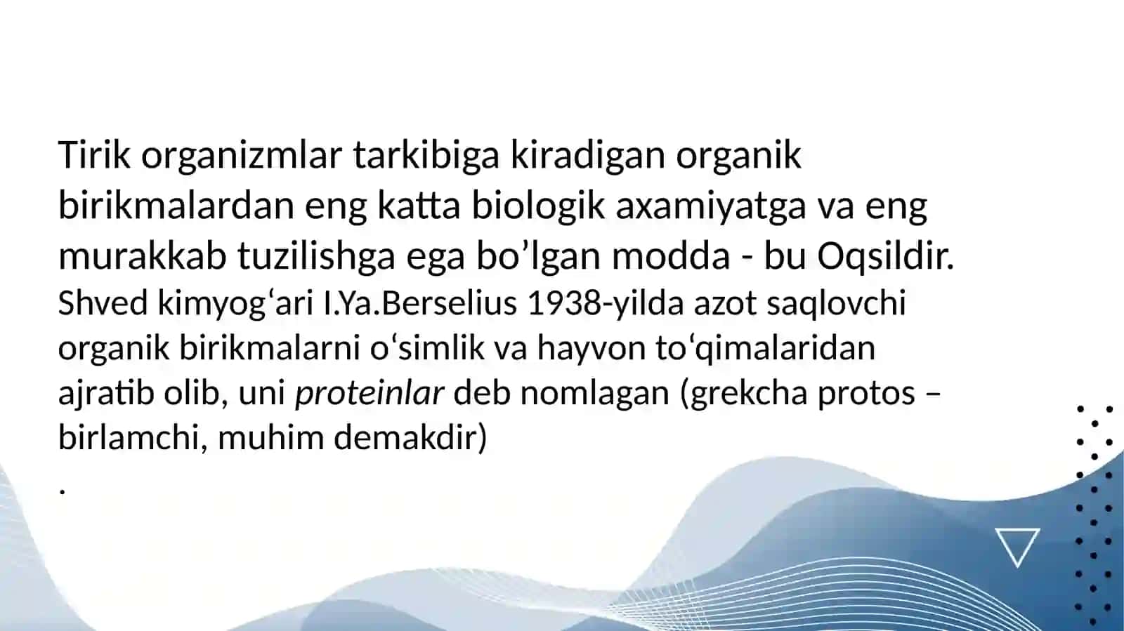 Tirik organizmlar hayotining asosi - oqsillar va aminokislotalar 3
