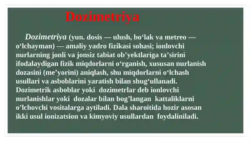 Dozimetriya metodlari. Dozimetrik asboblar tasnifi. 3