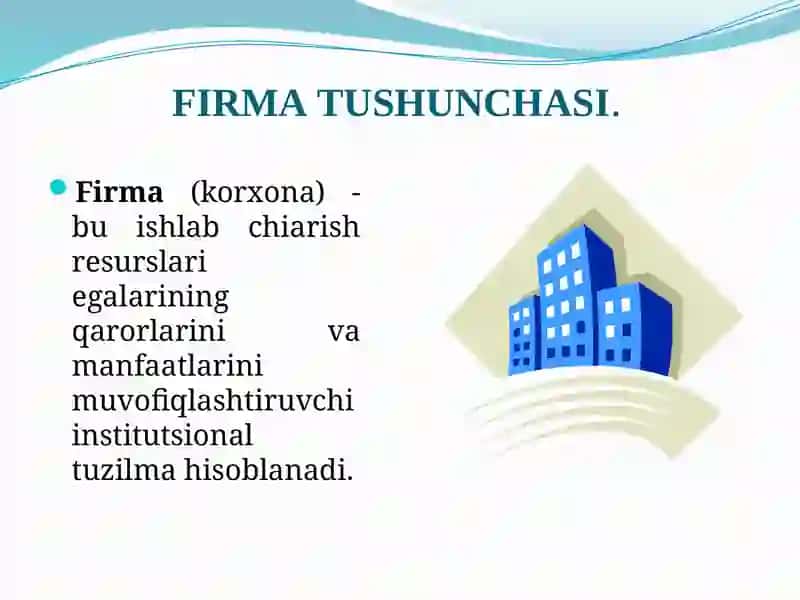 Firma va ularning tashkiliy-iqtisodiy asoslari 3