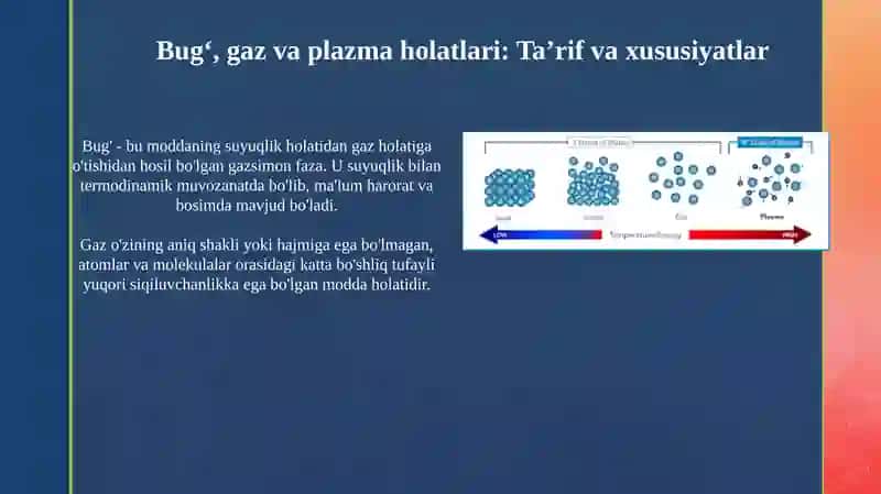Bugʻ, gaz va plazma holatlari: Taʼrif va xususiyatlar 3