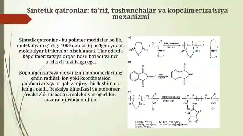 Sintetik qatronlar: ta'rif, tushunchalar va kopolimerizatsiya mexanizmi 3