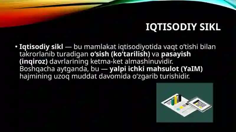 Iqtisodiy sikllar: bosqichlari,sabablari va xususiyatlari 3