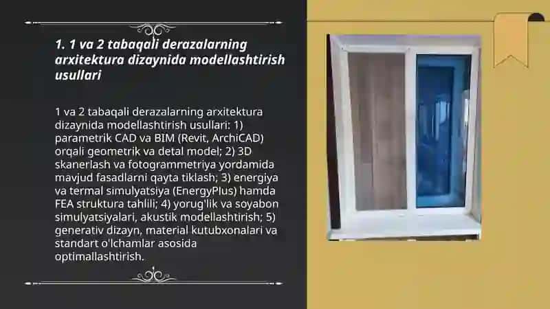 1 va 2 tabaqali derazalarning arxitektura dizaynida modellashtirish usullari 3