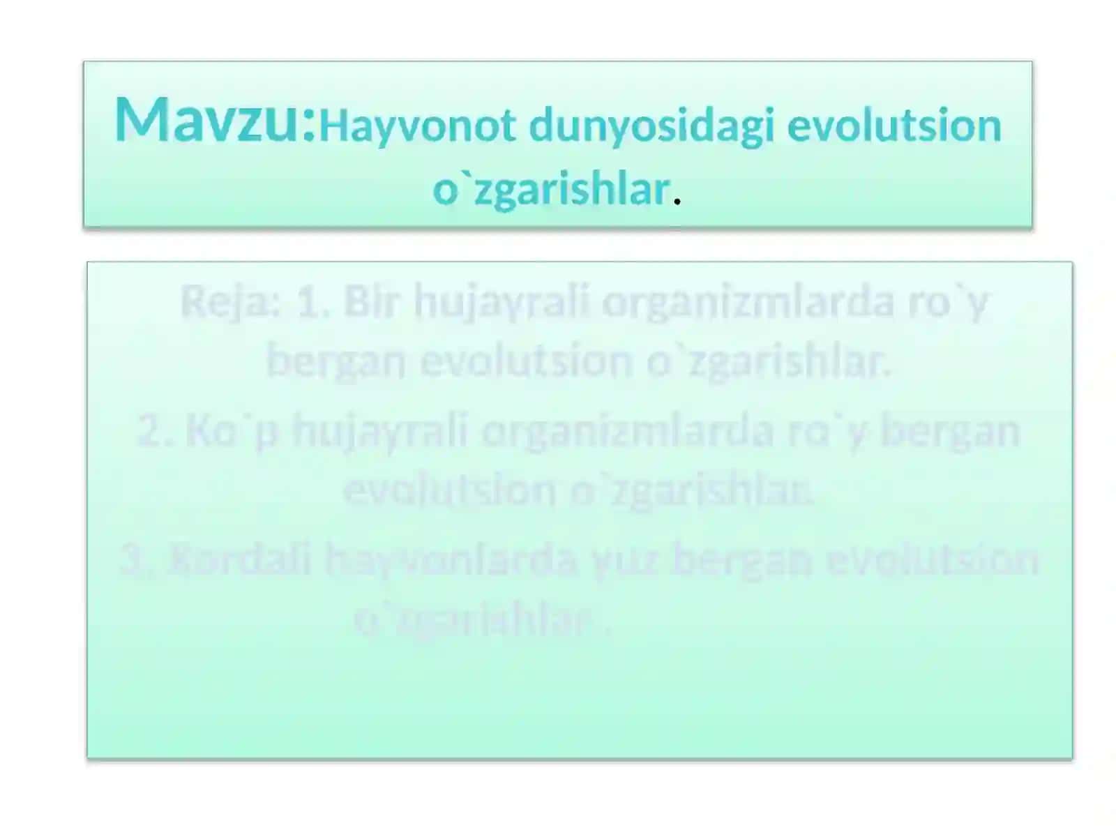 Hayvonot dunyosidagi evolutsiono o'zgarishlar 3