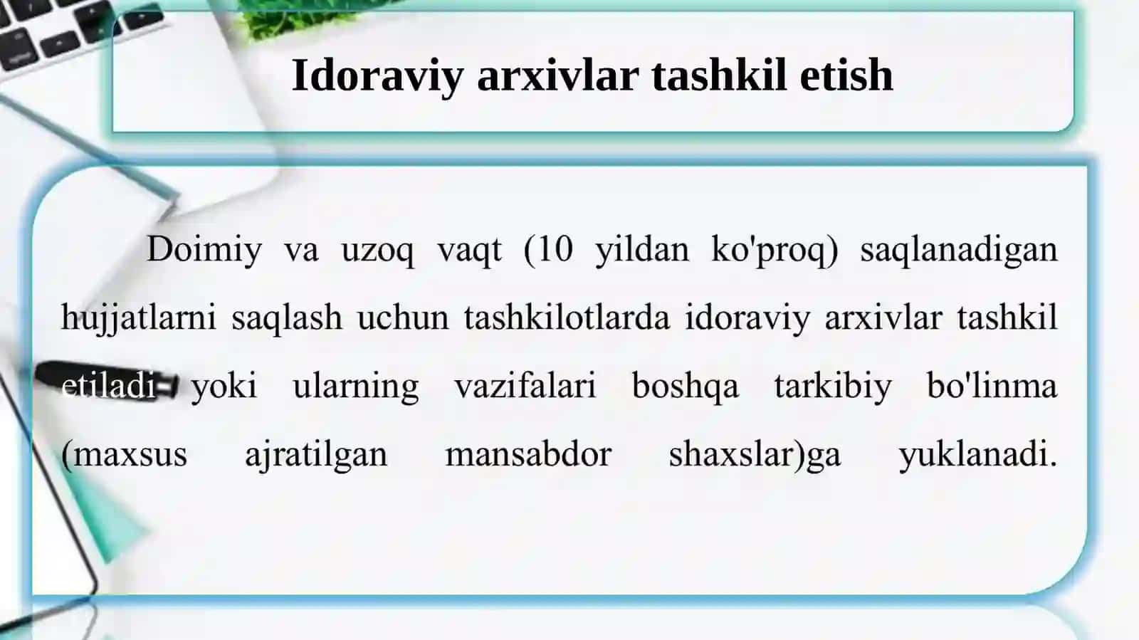 Hujjatlarni idoraviy arxivgatopshirishga tayyorlash 3