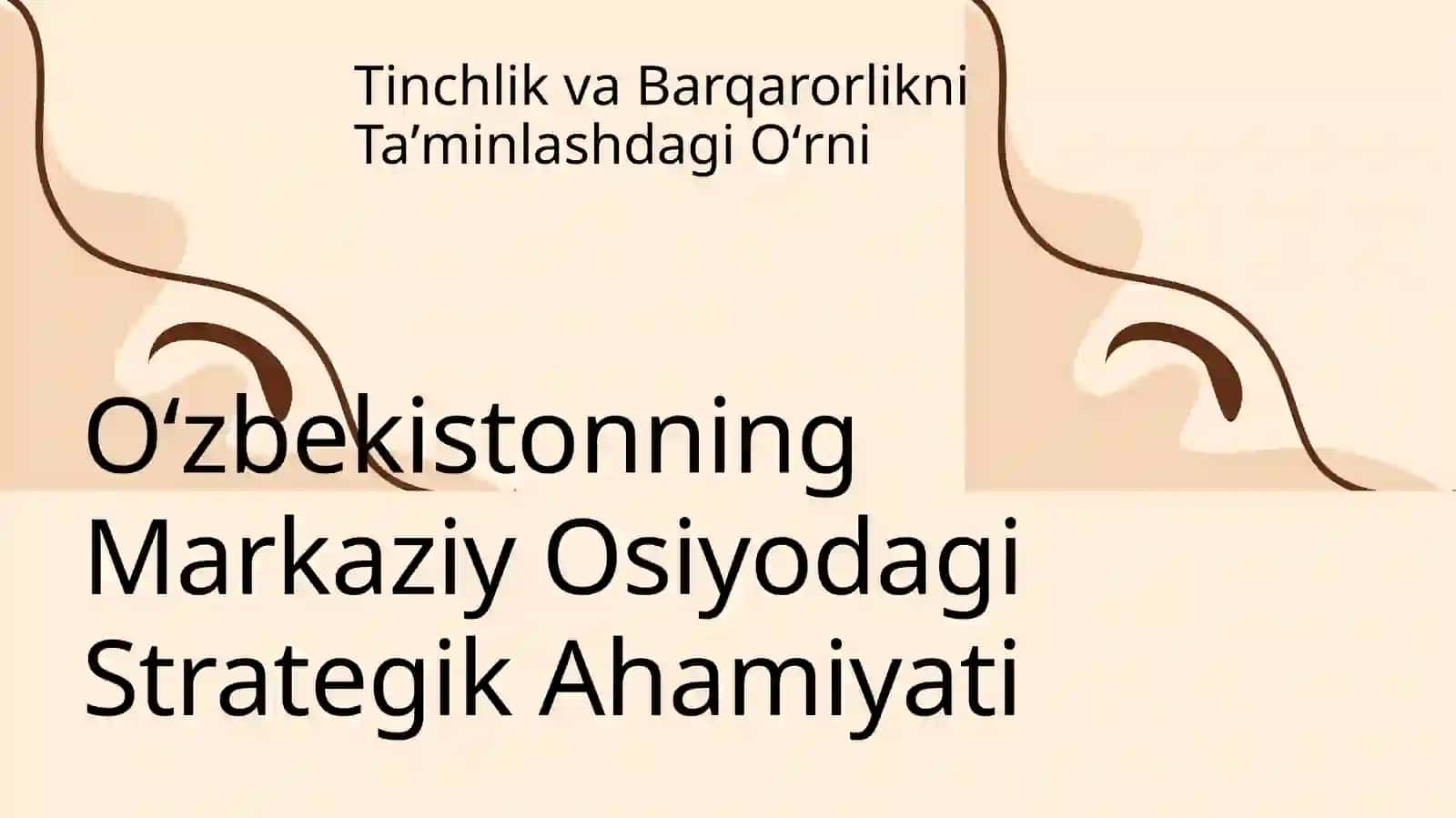 Oʻzbekistonning Markaziy Osiyoda Tinchlik va barqarorlikni taʼminlashdagi oʻrni 3