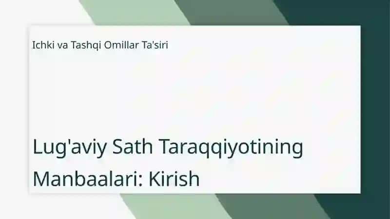 Lug’aviy sath taraqqiyotining manbaalari 3