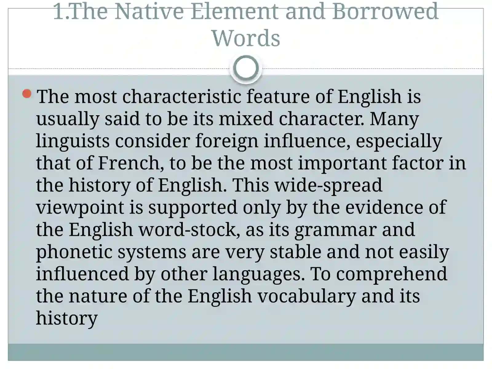 The sources of English vocabulary: Native and borrowed words 3