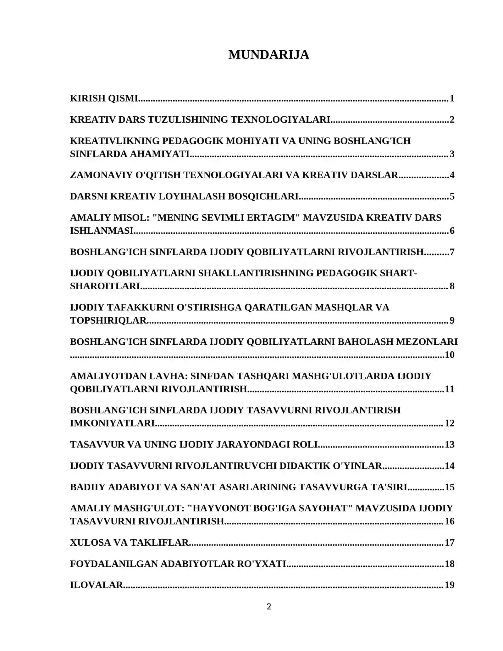 I. KIRISH                                                                                                          II. ASOSIY QISIM                                                                                                                   1. Kreativ dars tuzulishining texnologiyalari.                                   2. Boshlang'ich sinflarda ijodiy qobiliyatlarini rivojlantirish.                                                                                              3. Boshlang‘ich 3