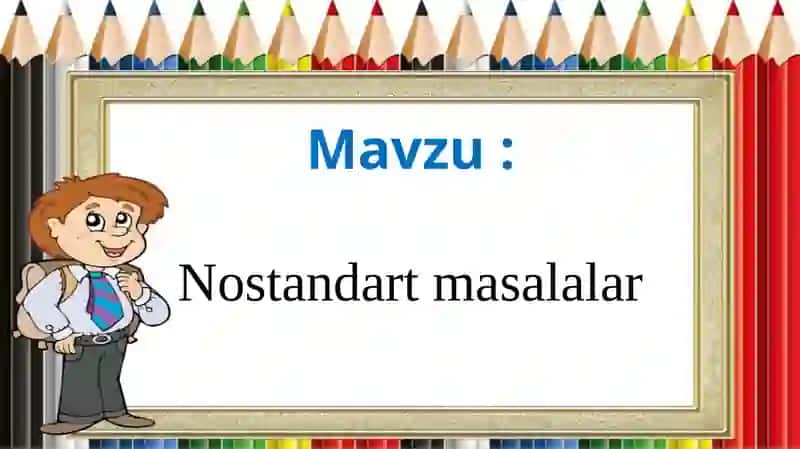 Nostandart masalalar 3