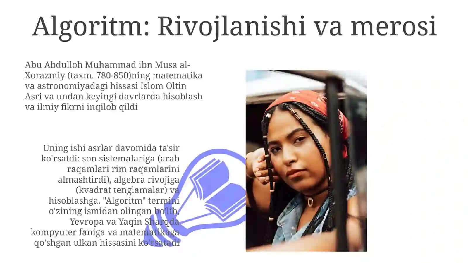Al-Xorazmiy va Abu Abdulloh Xorazmiylarning dunyo civilizatsiyasidagi o'rni 3