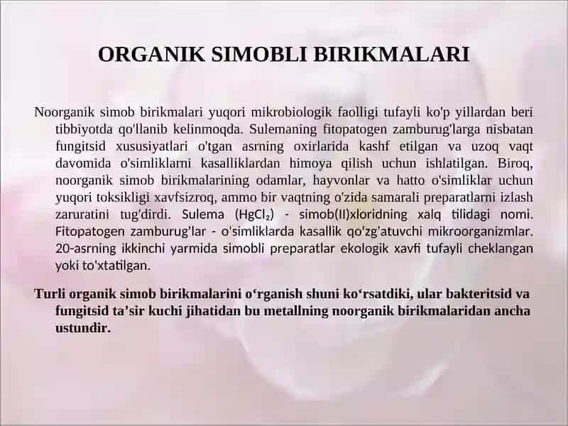 Simob, qo’rg’oshin, surma, vismut, temir, borli organic birikmalar. 3
