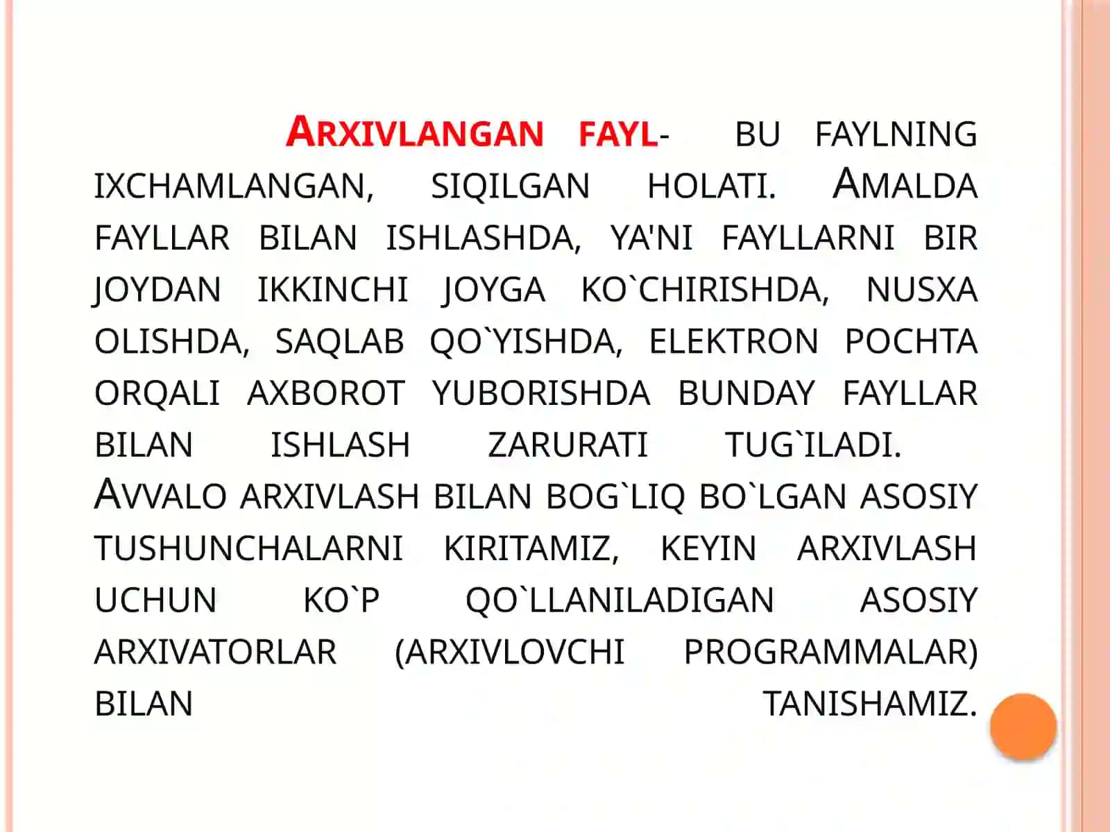 "Informatsion-kommunikatsion texnologiyalari”: Fayllarni arxivlash va arxivlash turlari 3