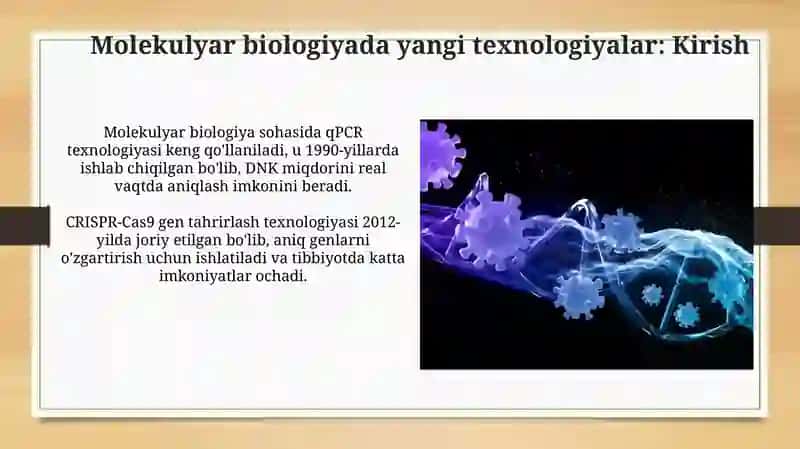 Molekulyar biologiyada yangi texnologiyalar vaularningqoʻllanilishi 3