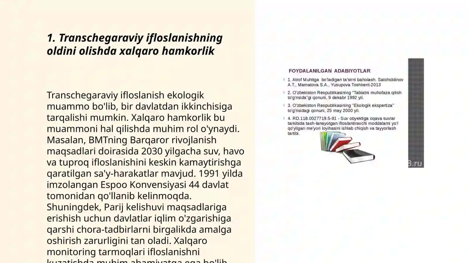 Tabiatni muhofaza qilish fa'oliyatini takomillashtirish va tabbiy muhitning trasnchegaraviy ifloslanishning oldini olish boʻyicha mintaqaviy va xalqaro hamkorlikni rivojlantirish 3