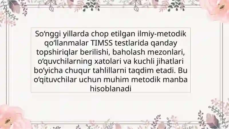 Ta’lim jarayonida maktab matematika va tabiiy fanlar ta’lim sifatining Xalqaro monitoringi (TIMSS)ga oid ilmiy-metodik adabiyotlarni tahlil qilish 3