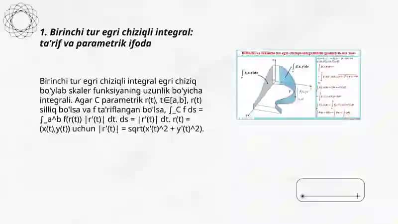 Birinchi va ikkinchi tur egri chiziqli integrallar orasidagi bog`lanish. Ostrogradskiy-Grin formulasining tadbiqlari 3