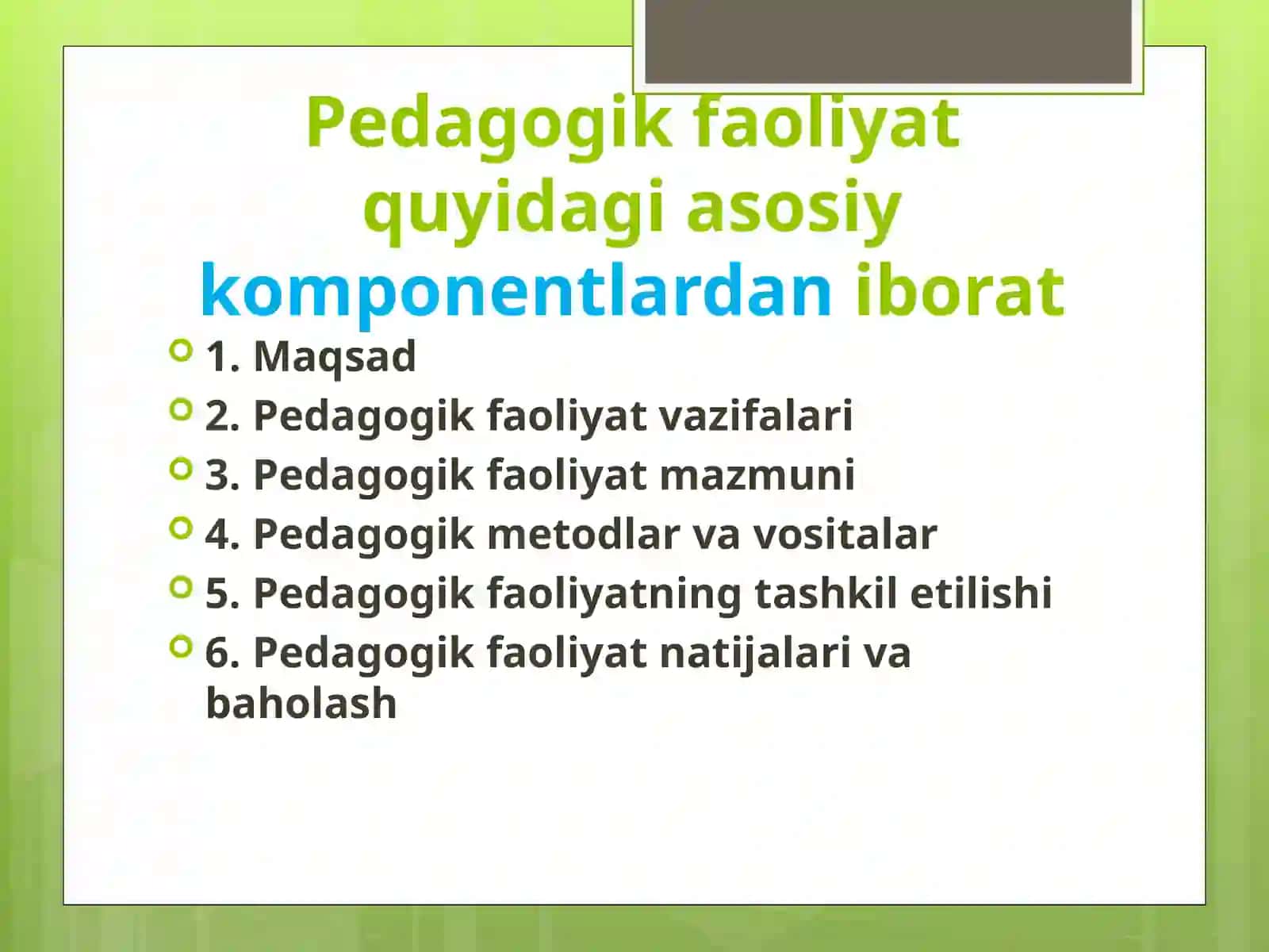 Pedagogik faoliyatning tarkibiy tuzilmasi,pedagoglik kasbini rivojlantirishda Ustoz-shogird an'analari 3