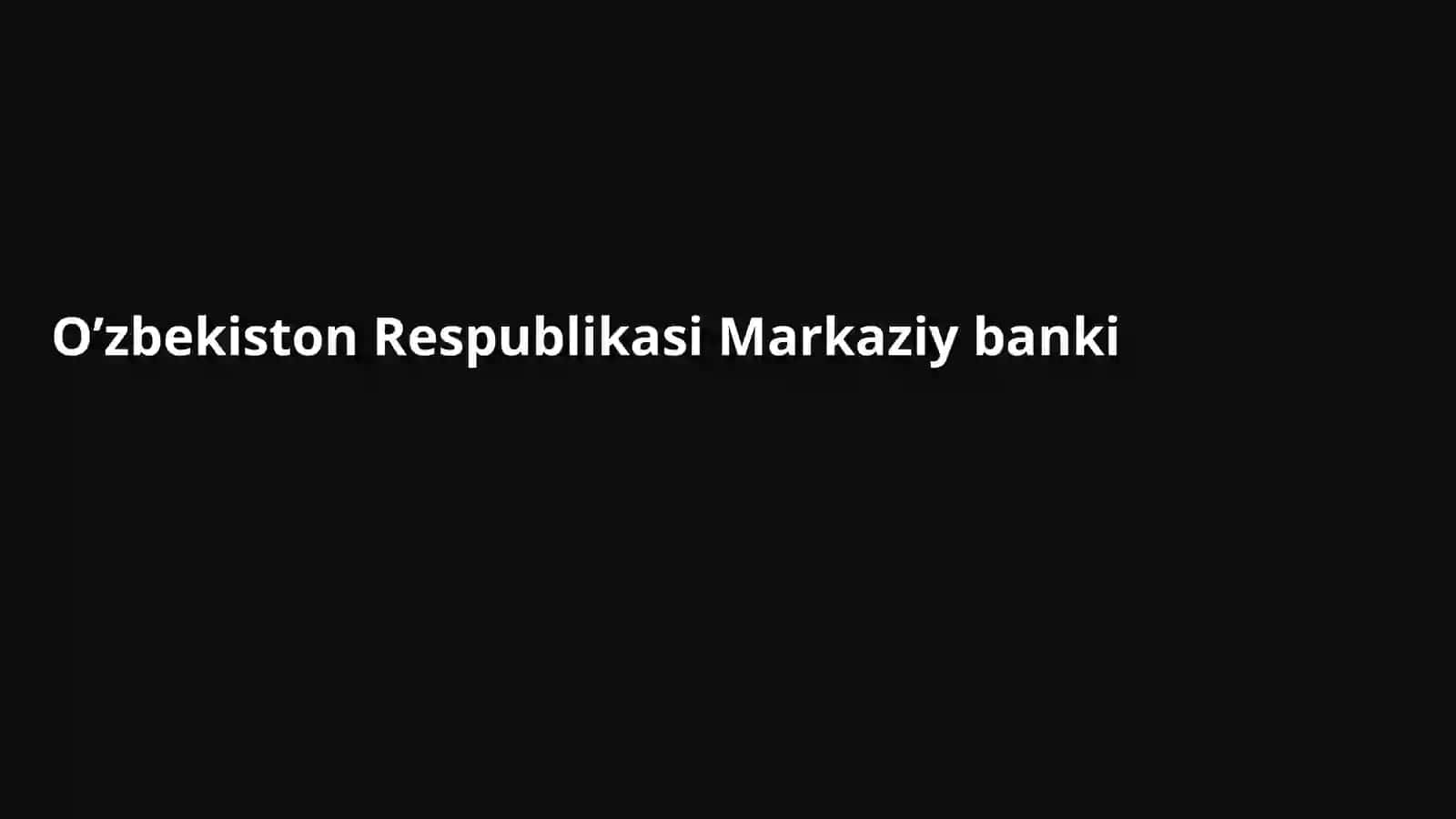 O’zbekiston Markaziy bankining roli va vazifalari 3