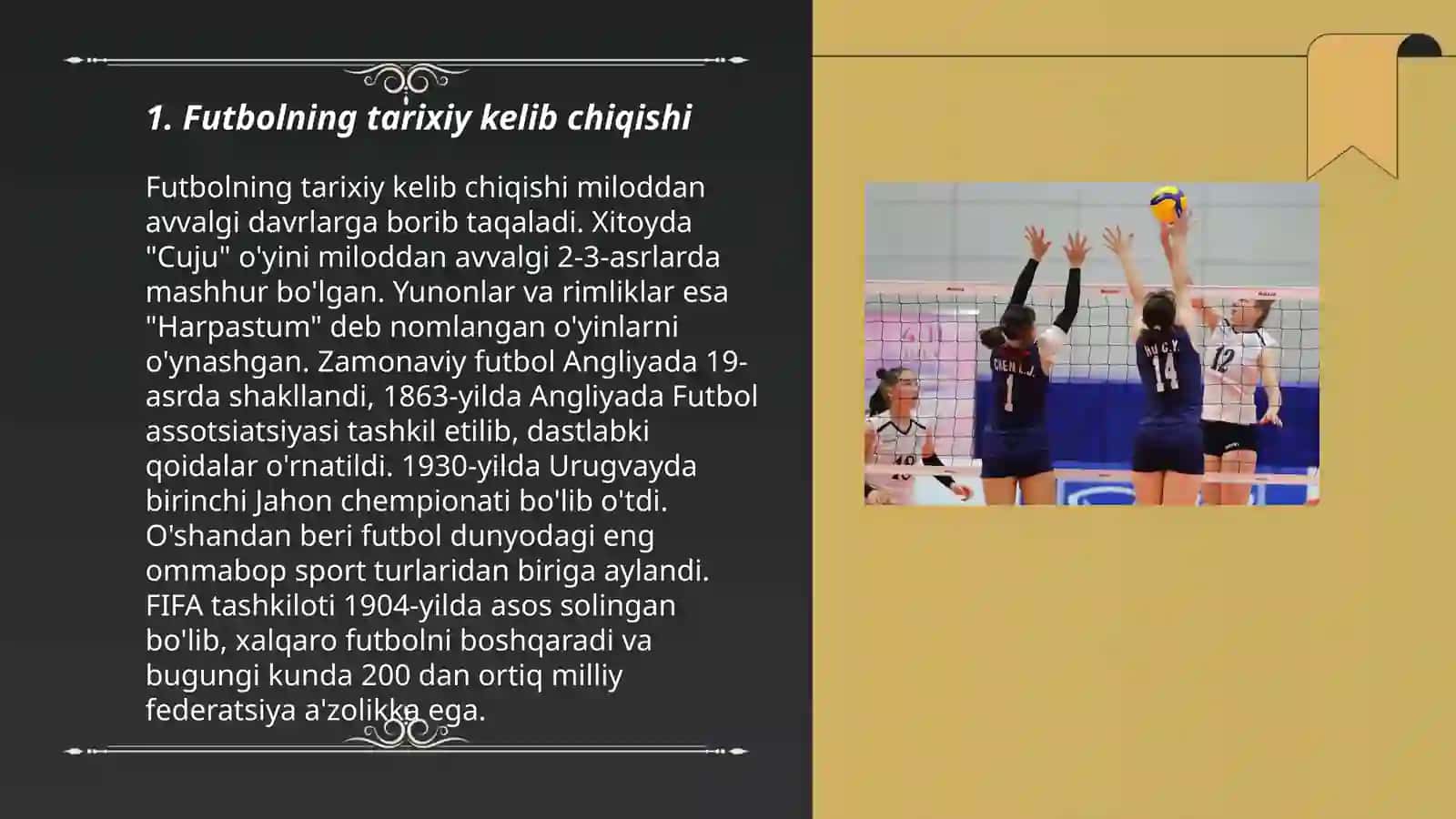 Futbol va voleybol sport turlari tarixi, rivojlanishi va hozirgi ahamiyati 3