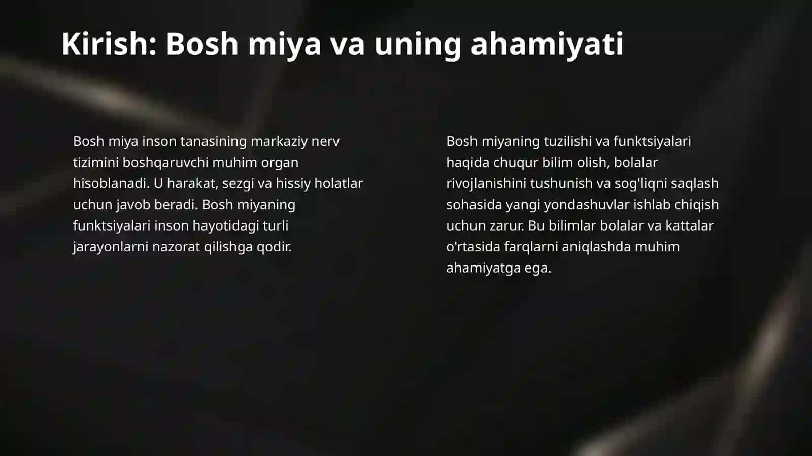 bosh miya turli boʻlimlarini oʻrganish .Bosh miya yarim sharlari poʻstlogʻi fizialogiyasini oʻrganish . bolalardagi xususiyatlari 3