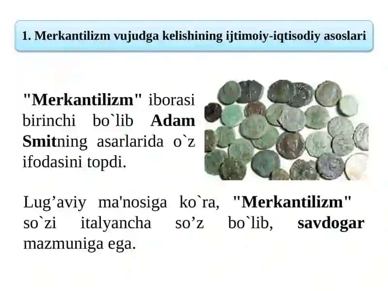 MERKANTILIZM IQTISODIY TA’LIMOTINING MOHIYATI VA AHAMIYATI 3