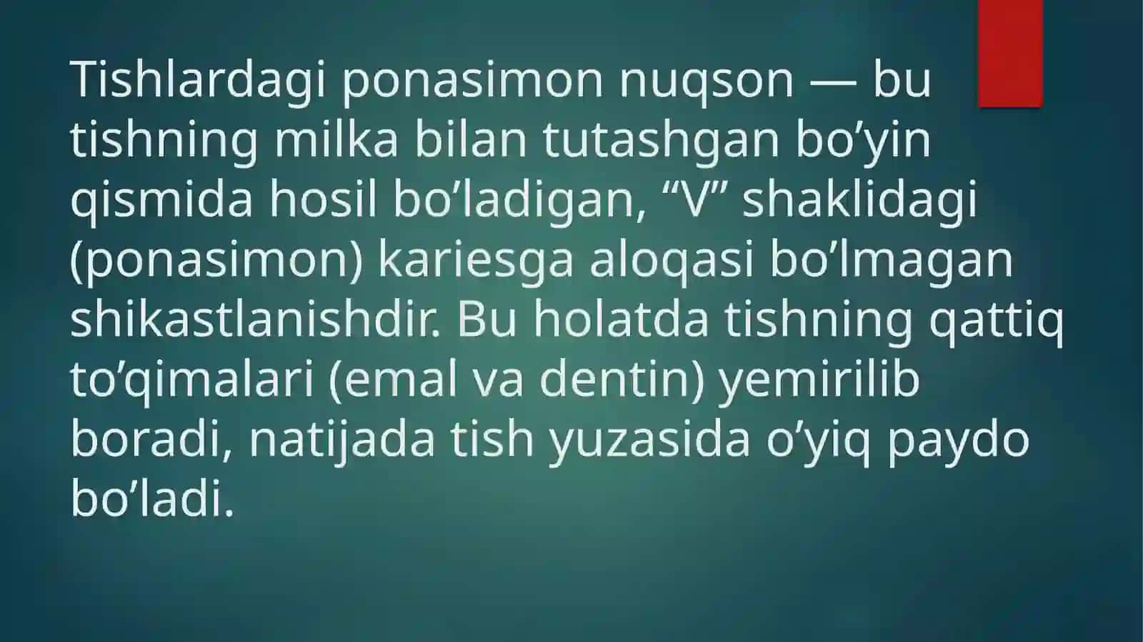 Nokarioztishshkastlanishlar, tish chiqqandankeginyuzaga keladigan.Ponasimonnuqson 3