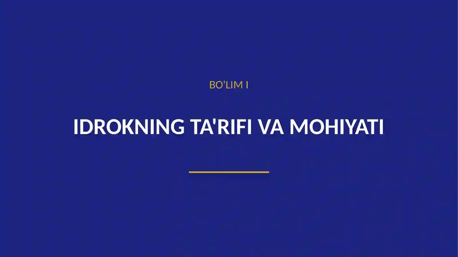 Idrok haqida Tushuncha 3