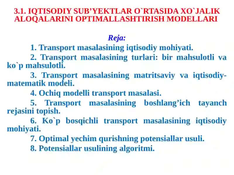 IQTISОDIY SUB’YЕKTLAR O`RTASIDA ХO`JALIK ALОQALARINI ОPTIMALLASHTIRISH MОDЕLLARI 3