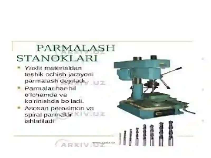 Metallarni kesib ishlash, parmalash dasgohi tuzilishi ishlash prinsipi 3