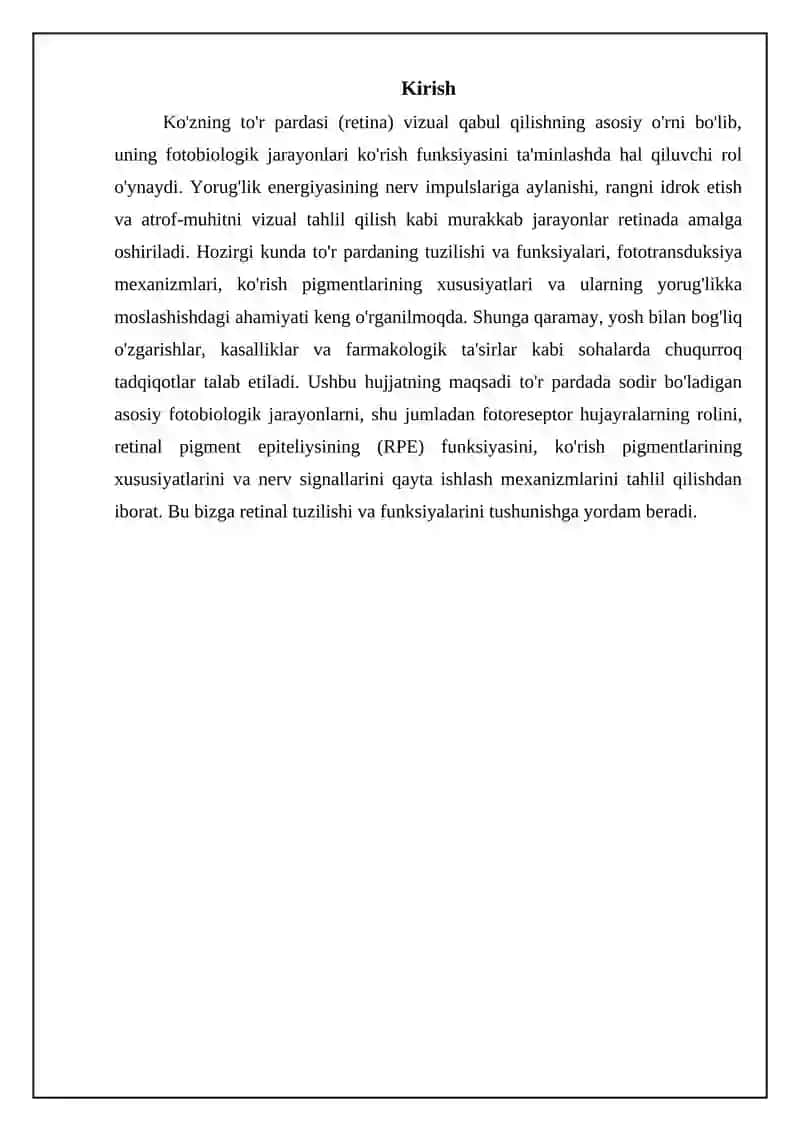 Ko'zning to'r pardasi (retina) vizual qabul qilishning asosiy o'rni bo'lib, uning fotobiologik jarayonlari 3