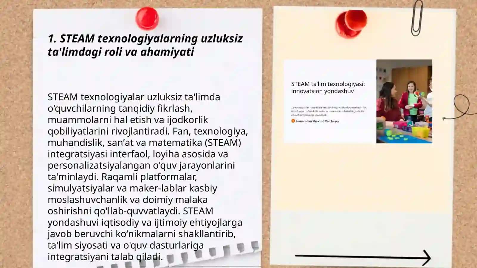 STEAM texnologiyalarning uzluksiz ta'limdagi oʻrni. STEAM ta'lim texnologiyasi va pedagogik texnologiya. STEAM ta'limining metodlari va vositalari 3