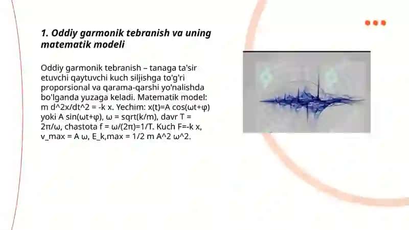Oddiy garmonik tebranish va uning matematik modeli 3