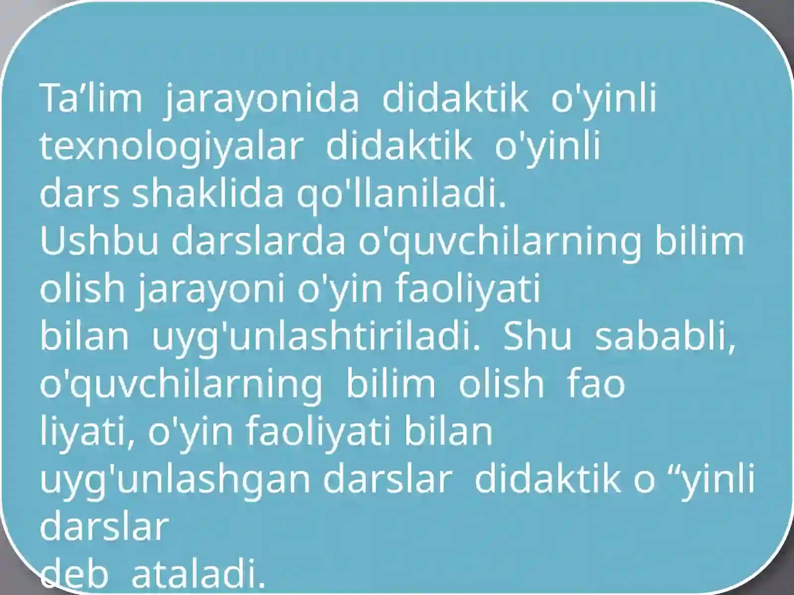DIDAKTIK 0 ‘YINLI TEXNOLOGIYANING O'ZIGA XOS XUSUSIYATLARI 3