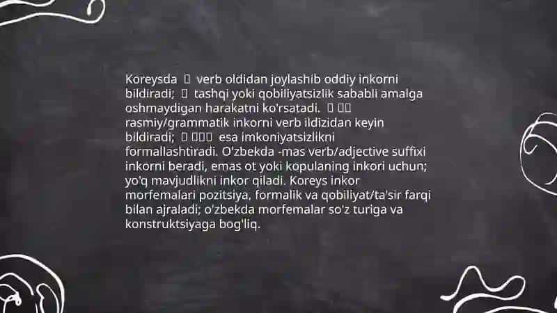 Inkor shaklning ifodalanishini koreys va o'zbek tillaridagi farqini prezntatsiya qilib joylang 3
