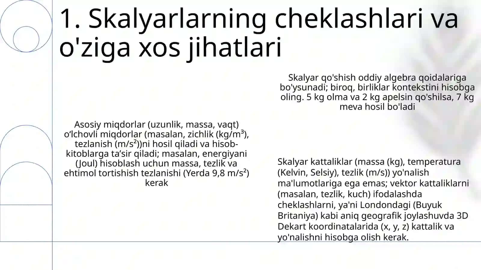 Miqdor tushunchasi va uning turlari. Skalyar miqdorlarning asosiy xossalari 3