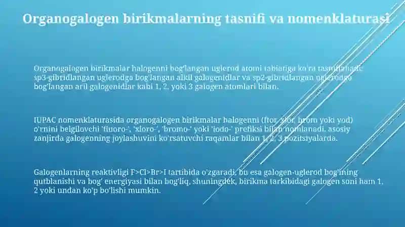 Organik galogen birikmalar tasnifi turkumlаnishi оlinishi reaksiyagа kirish qоbiliyati axamiyati 3