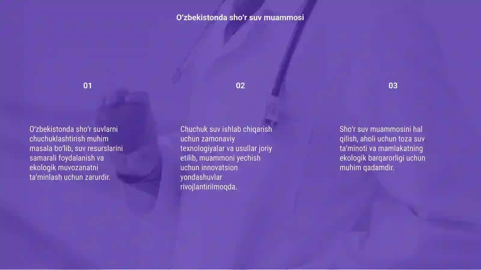 Oʻzbekistonda shoʻr suvlarni chuchuklashtirish gʻoyasini yaratish 3