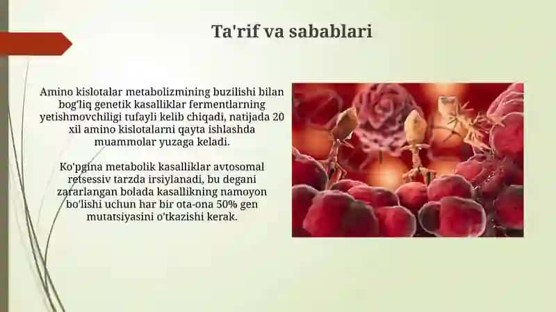 Gen kasalliklari: Aminokislotalar, almashinuvining buzilishi bilan bogʻliq boʻlgan kasalliklar 3