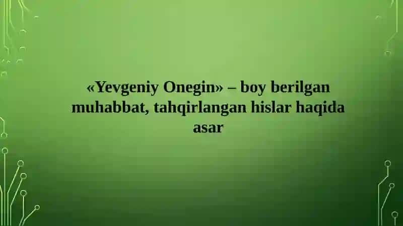 Aleksandr Sergeyevich Pushkin hayoti  va Ijodi hamda «Yevgeniy Onegin» asari tahlili 3
